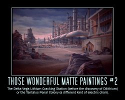 Those Wonderful Matte Paintings #2 --- The Delta Vega Lithium Cracking Station (before the discovery of Dilithium) or the Tantalus Penal Colony (a different kind of electric chair).